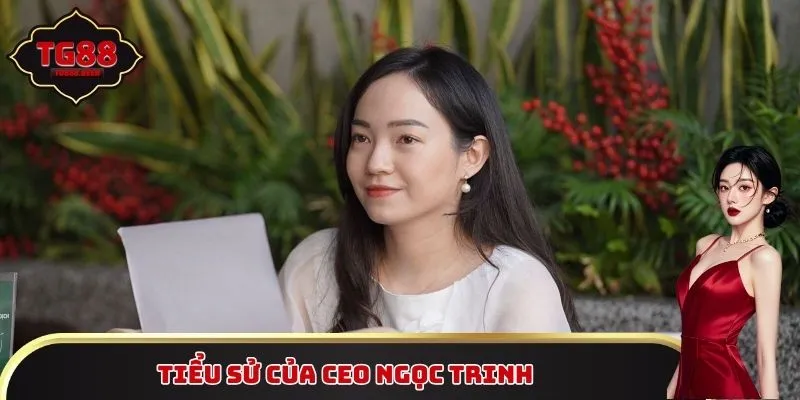 Tiểu sử của CEO Ngọc Trinh